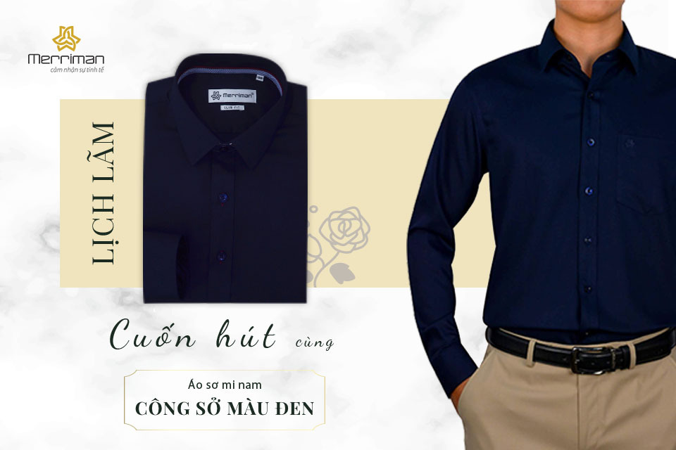 LỊCH LÃM VÀ CUỐN HÚT CÙNG ÁO SƠ MI NAM CÔNG SỞ MÀU NAVY MERRIMAN