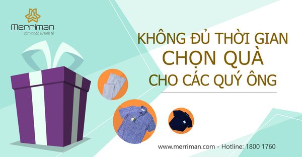 KHÔNG ĐỦ THỜI GIAN ĐỂ CHỌN QUÀ CHO ANH ẤY