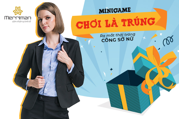 [ RA MẮT SẢN PHẨM NỮ ] CHƠI MINI GAME NHẬN NGAY QUẢ KHỦNG