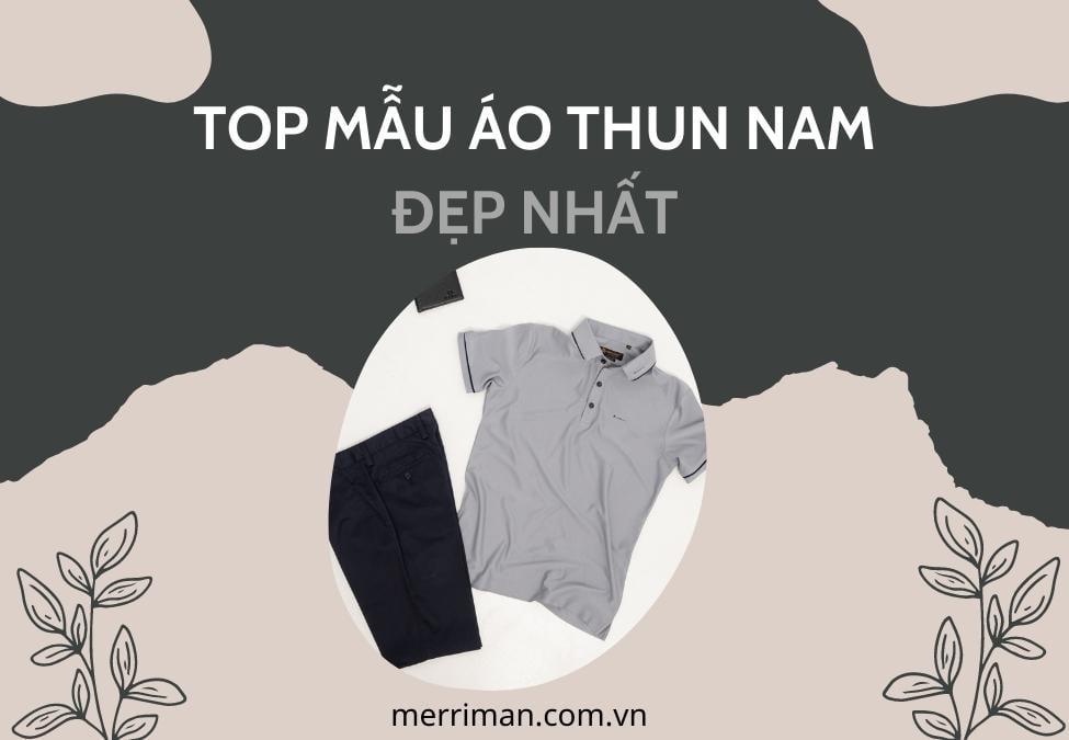 Top 06 mẫu áo thun nam đẹp nhất ai cũng nên có