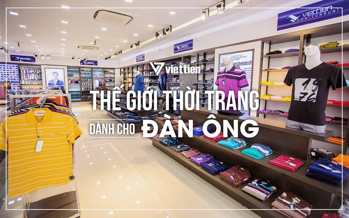 Việt Tiến House - Thế giới thời trang đàn ông