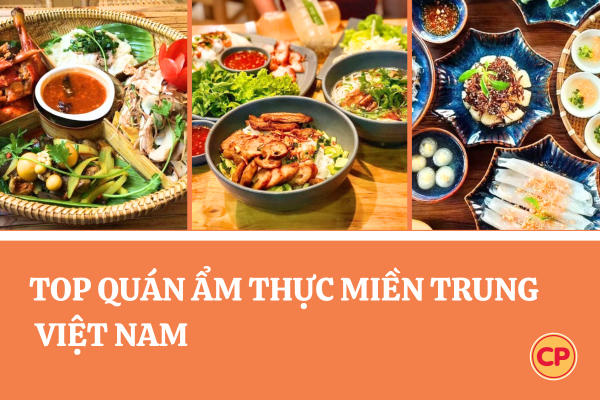 Top quán ẩm thực miền Trung ngon nức tiếng ở TP.HCM