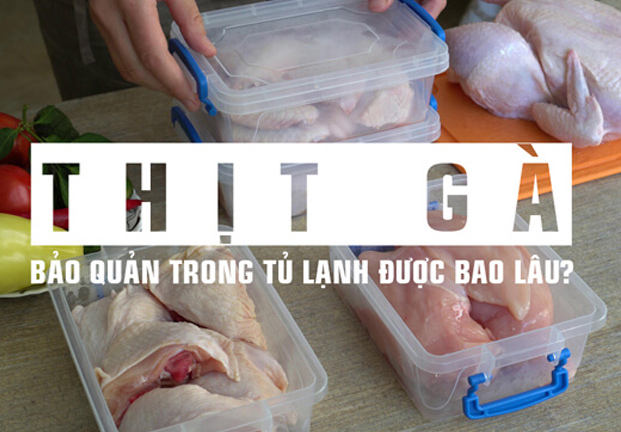 Bỏ túi cách bảo quản thịt gà luộc trong tủ lạnh