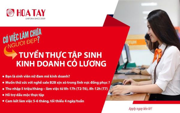 Hoa Tay - Tuyển Dụng Thực Tập Sinh Kinh Doanh