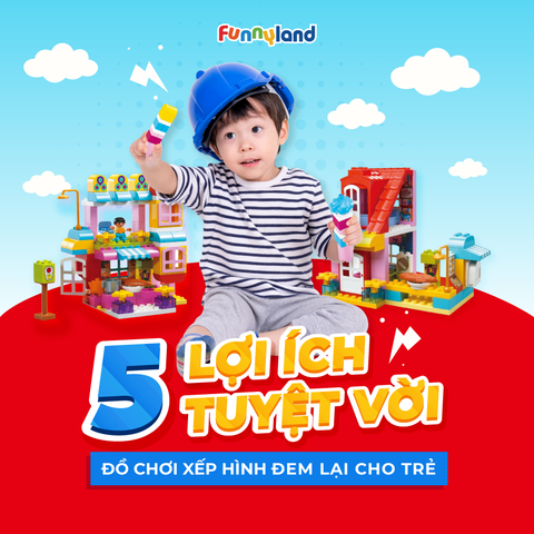 5 lợi ích tuyệt vời mà đồ chơi xếp hình đem lại cho trẻ