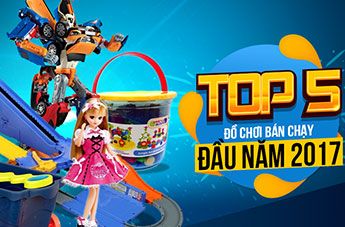 Top 5 Đồ Chơi Bán Chạy Nhất Đầu Năm 2017 Tại FunnyLand