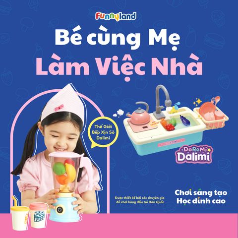 Bé cùng Mẹ làm việc nhà với đồ chơi xịn xò Dalimi