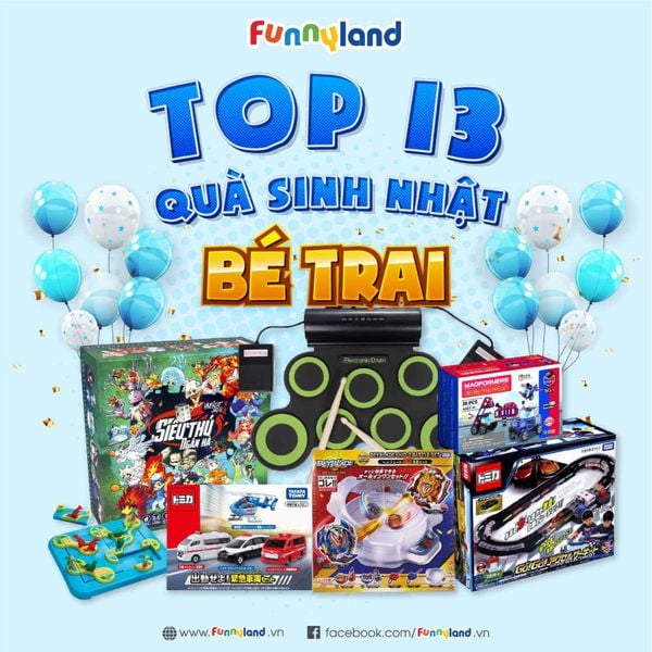 TOP 13 ĐỒ CHƠI TẶNG SINH NHẬT BÉ TRAI