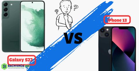 Samsung Galaxy S22 và iPhone 13: Lựa chọn nào là tốt nhất?