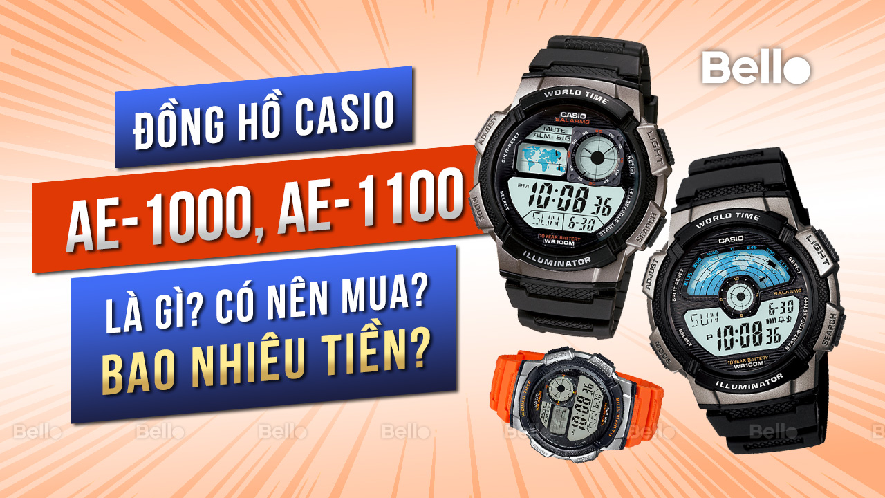 Casio AE-1000, AE-1100 là gì? Đáng mua không? Giá bao nhiêu?