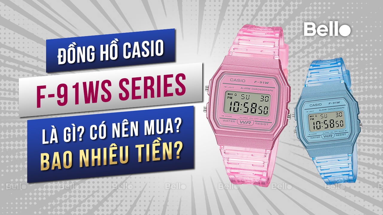 Casio F-91WS là gì? Đáng mua không? Giá bao nhiêu?