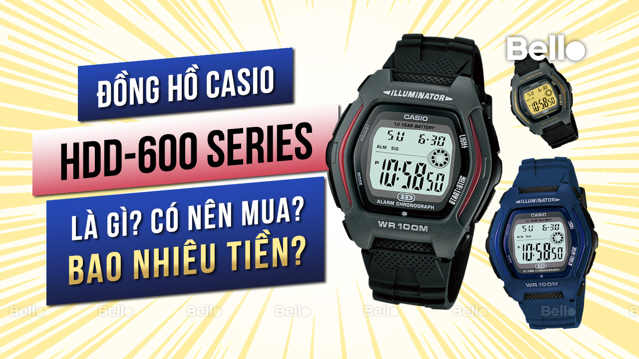Casio HDD-600 là gì? Đáng mua không? Giá bao nhiêu?