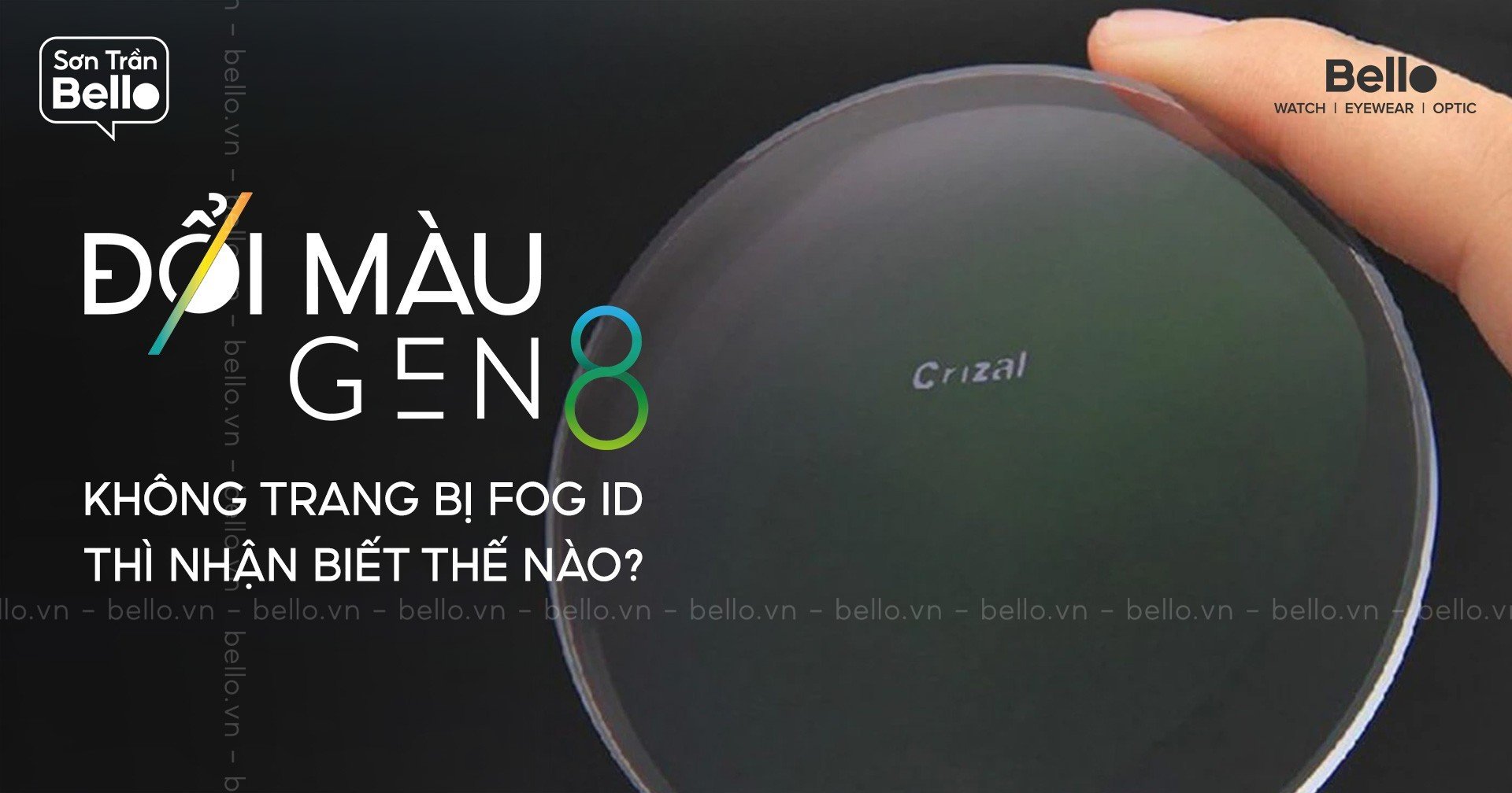 Tròng kính đổi màu Gen 8 không trang bị FOG ID thì nhận biết thế nào?