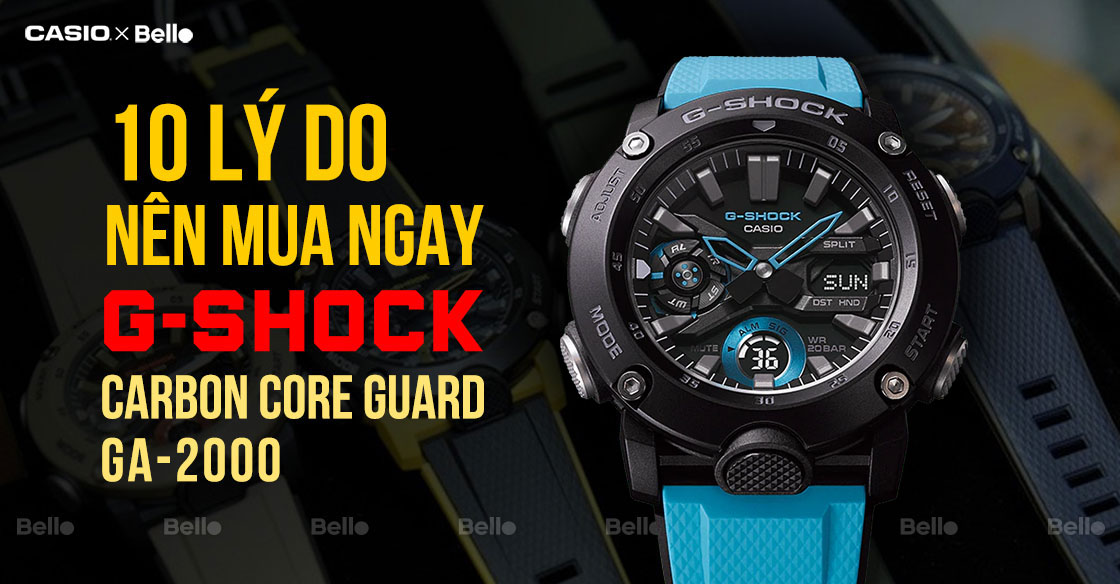 G-Shock GA-2000: 10 lý do nên MUA NGAY (Carbon Core Guard)