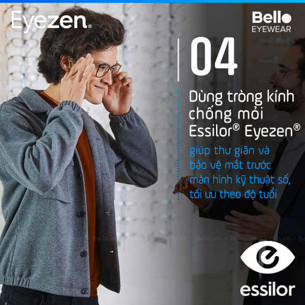 04 - Dùng tròng kính chống mỏi Essilor Eyezen