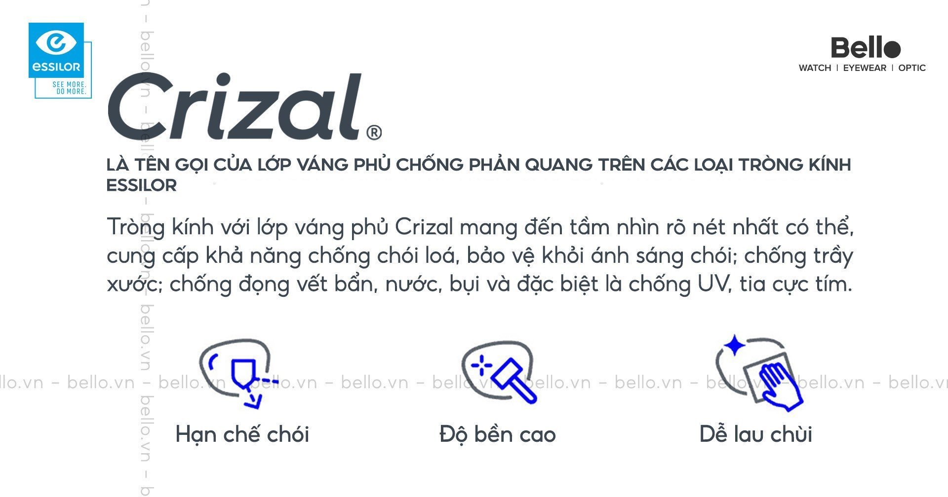 Crizal là tên gọi của lớp váng phủ chống phản quang trên các loại tròng kính Essilor