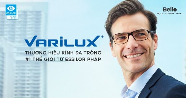Essilor Varilux [ĐA TRÒNG CAO CẤP]