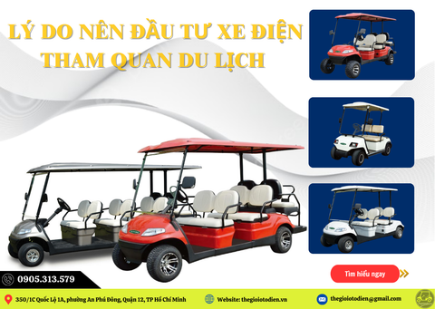 VIỆC ĐẦU TƯ XE ĐIỆN THAM QUAN LIỆU CÓ XỨNG ĐÁNG?