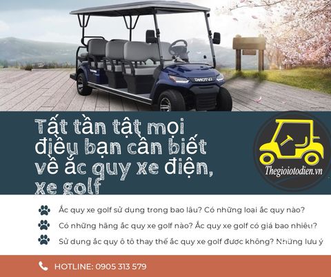 Tất tần tật mọi điều bạn cần biết về ắc quy xe điện, xe golf