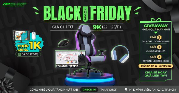 BLACK FRIDAY | GIÁ CHỈ TỪ 9K | CHỚP DEAL 1K | THAM GIA GA NHẬN QUÀ CỰC CHẤT