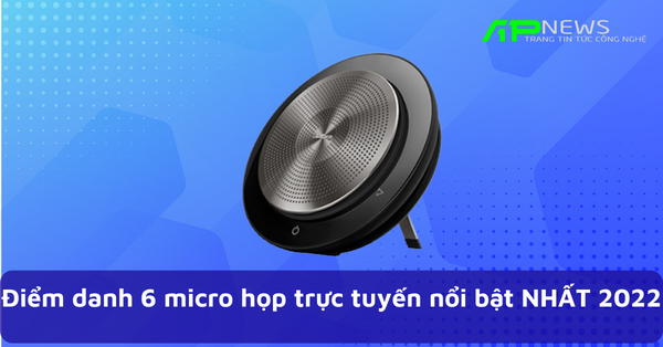 Điểm danh 6 micro họp trực tuyến nổi bật NHẤT 2022