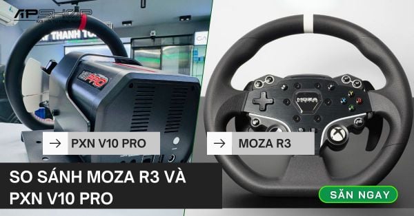 So Sánh Moza R3 và PXN V10 Pro: Chọn Vô Lăng Direct Drive Nào Tốt Nhất 2025?