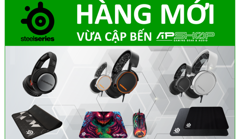 SteelSeries hàng về ngập tràn tại APshop