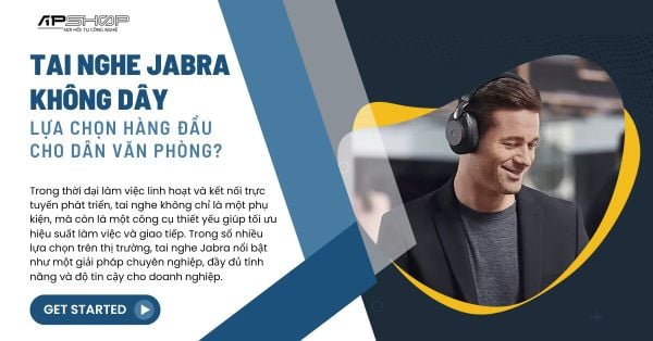 Tại Sao Tai Nghe Jabra Là Lựa Chọn Hàng Đầu Cho Dân Văn Phòng?