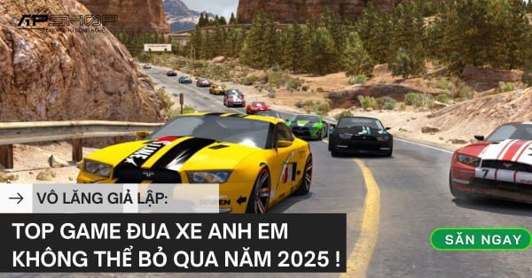 Top Game Đua Xe Anh Em Không Thể Bỏ Qua Năm 2025 – Cảm Giác Lái Thật Như Đang Ngồi Trên Track!