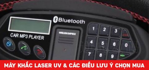 Máy khắc laser UV có gì khác biệt và khi chọn mua máy khắc laser cần chú ý điều gì?