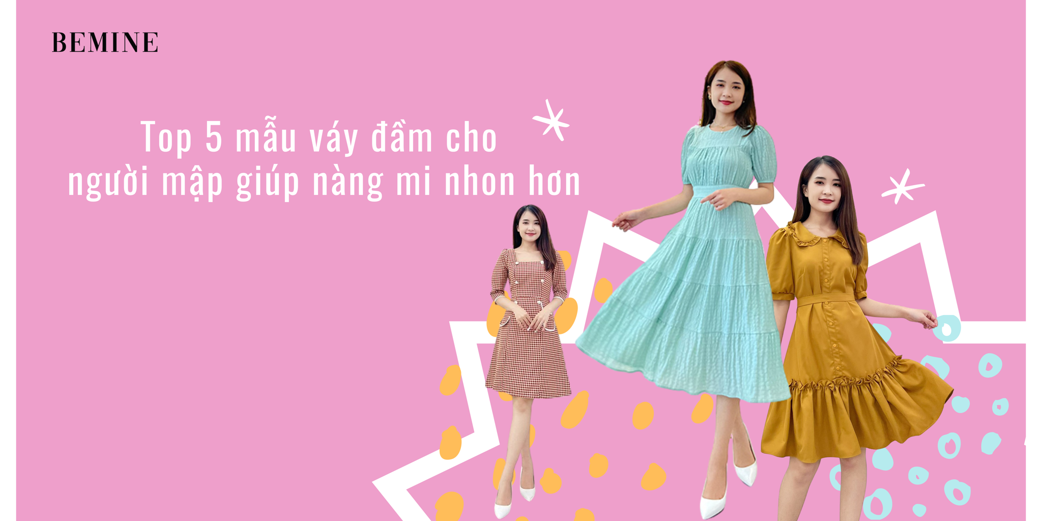 TOP 5 MẪU VÁY CHO NGƯỜI MẬP GIÚP NÀNG MI NHON HƠN