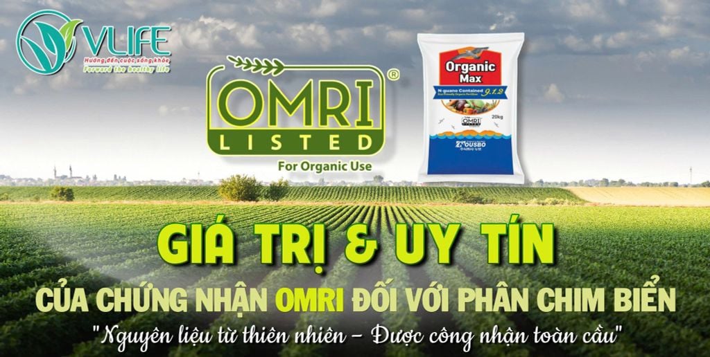 GIÁ TRỊ & UY TÍN CỦA CHỨNG NHẬN OMRI ĐỐI VỚI PHÂN CHIM BIỂN