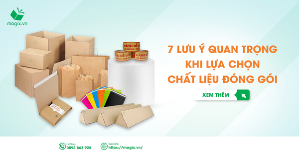 7 Lưu Ý Quan Trọng Khi Lựa Chọn Chất Liệu Đóng Gói