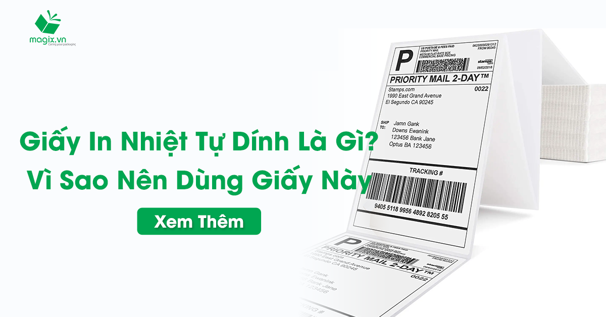 Giấy In Nhiệt Tự Dính Là Gì? Vì Sao Nên Dùng Giấy Này