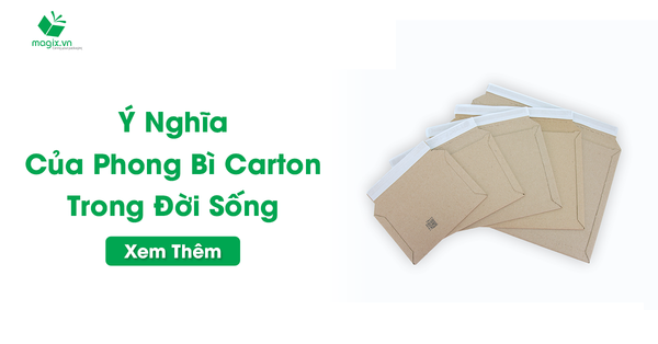 Ý Nghĩa Của Phong Bì Carton Trong Đời Sống