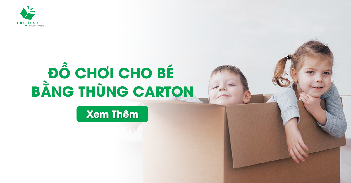 ĐỒ CHƠI CHO BÉ BẰNG THÙNG CARTON