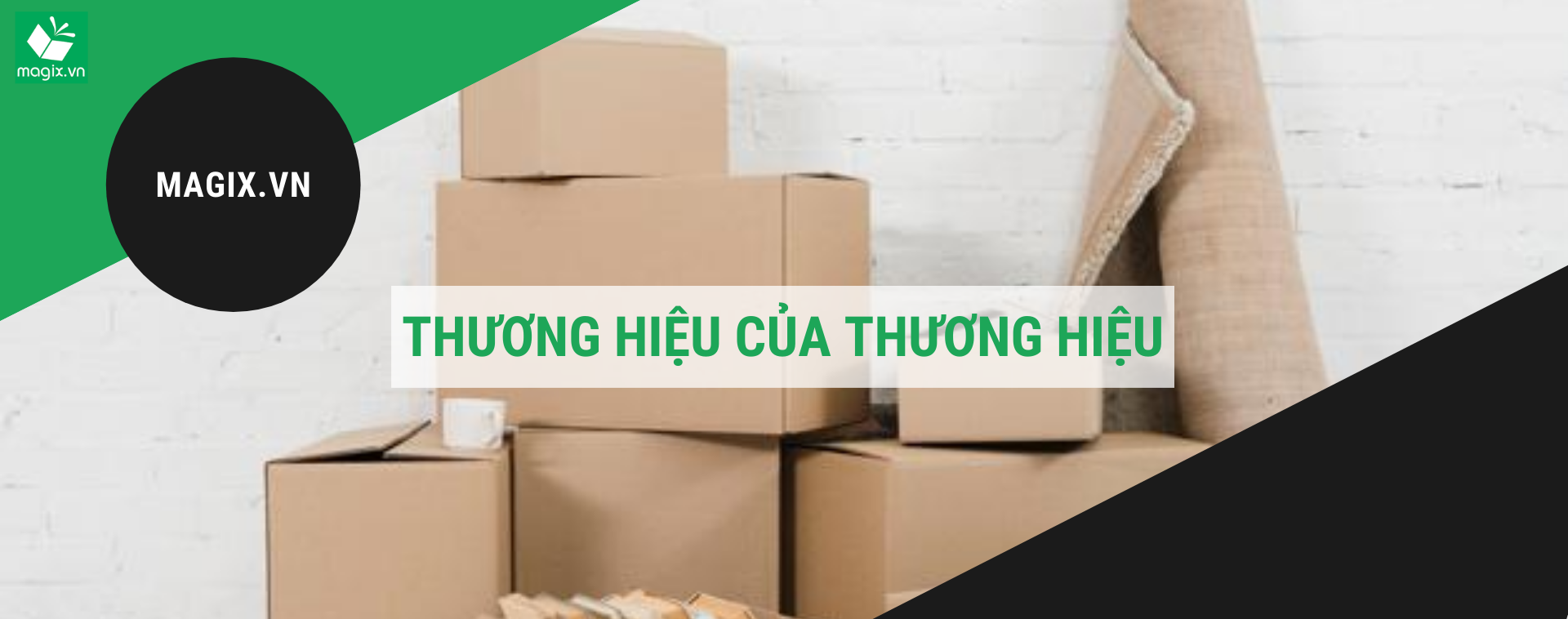 MAGIX.VN - THƯƠNG HIỆU CỦA THƯƠNG HIỆU