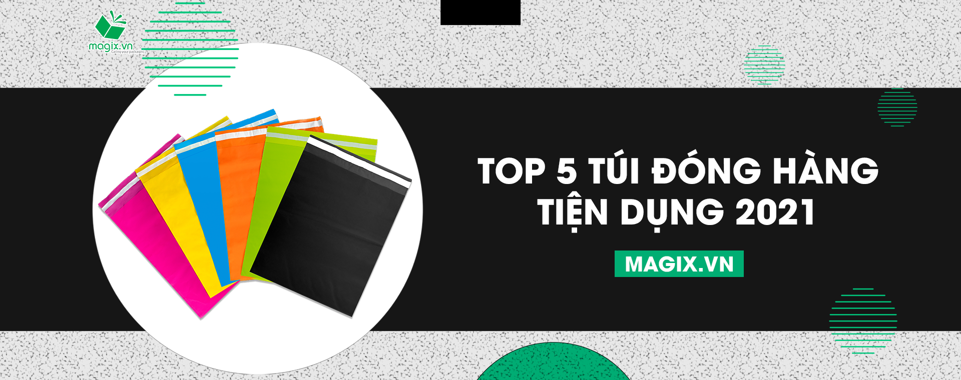 TOP 5 TÚI ĐÓNG HÀNG TIỆN DỤNG ĐƯỢC ƯA CHUỘNG NHẤT 2021