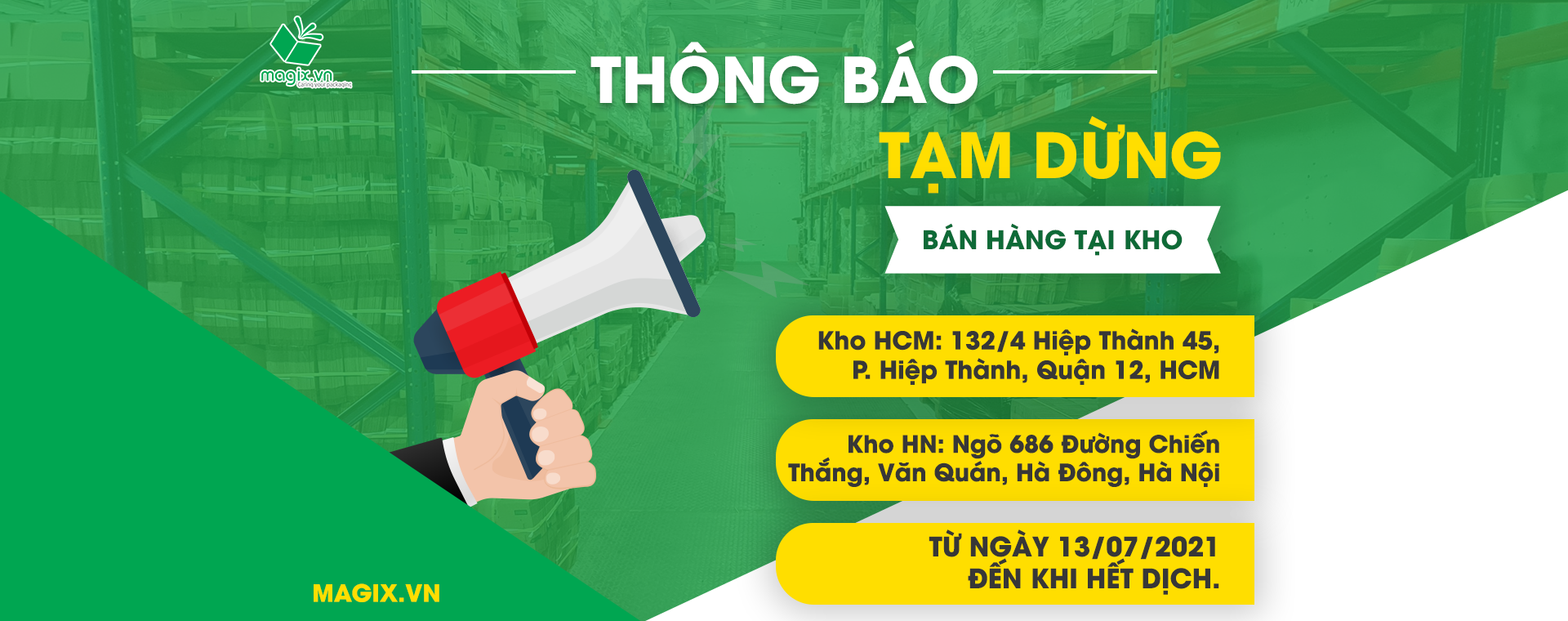 MAGIX - THÔNG BÁO TẠM DỪNG BÁN HÀNG TẠI KHO HÀ NỘI VÀ TP.HCM