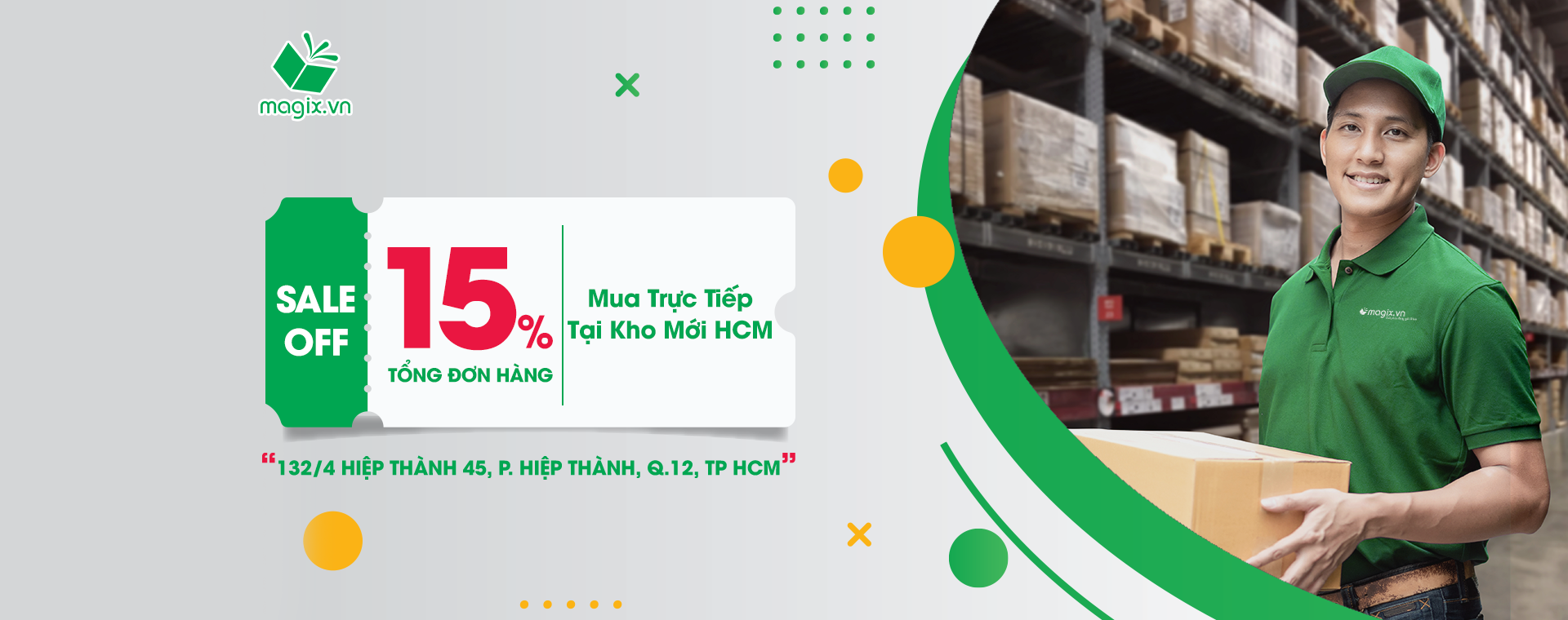 SALE OFF 15% TỔNG ĐƠN HÀNG KHI MUA TRỰC TIẾP TẠI KHO MỚI HCM