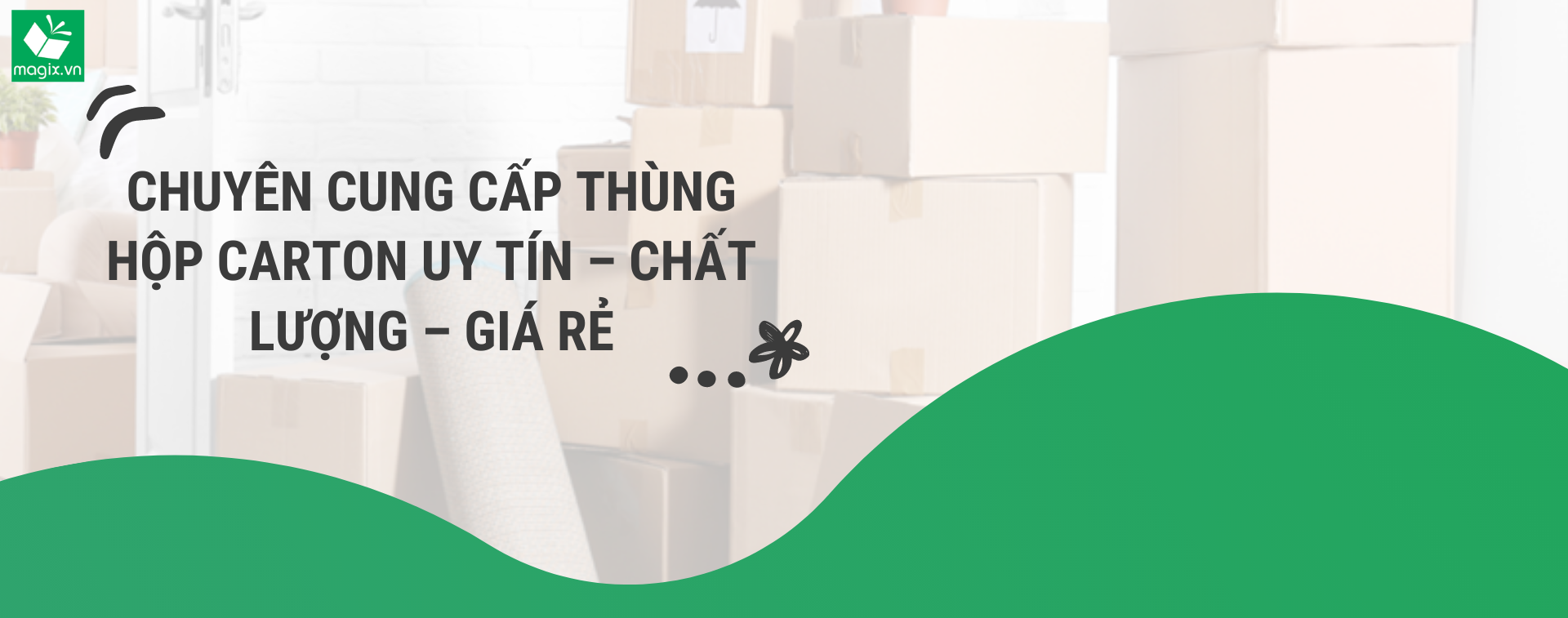 CHUYÊN CUNG CẤP THÙNG HỘP CARTON UY TÍN – CHẤT LƯỢNG – GIÁ RẺ