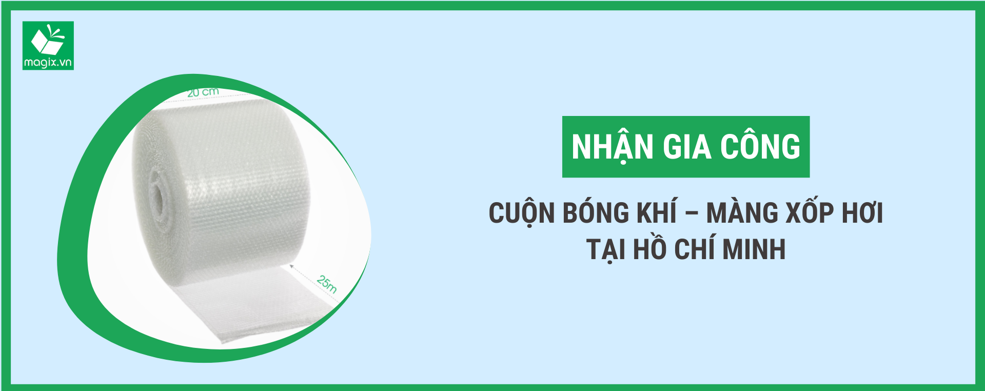 NHẬN GIA CÔNG CUỘN BÓNG KHÍ – MÀNG XỐP HƠI TẠI HỒ CHÍ MINH