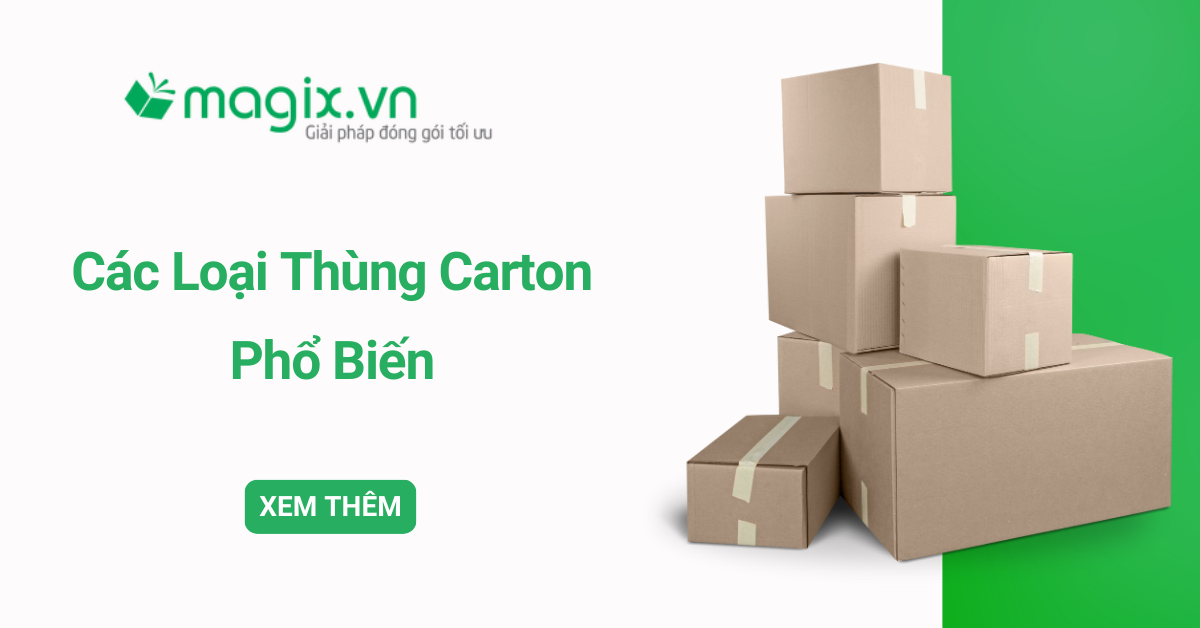Các loại thùng carton phổ biến trong đóng gói hàng hóa