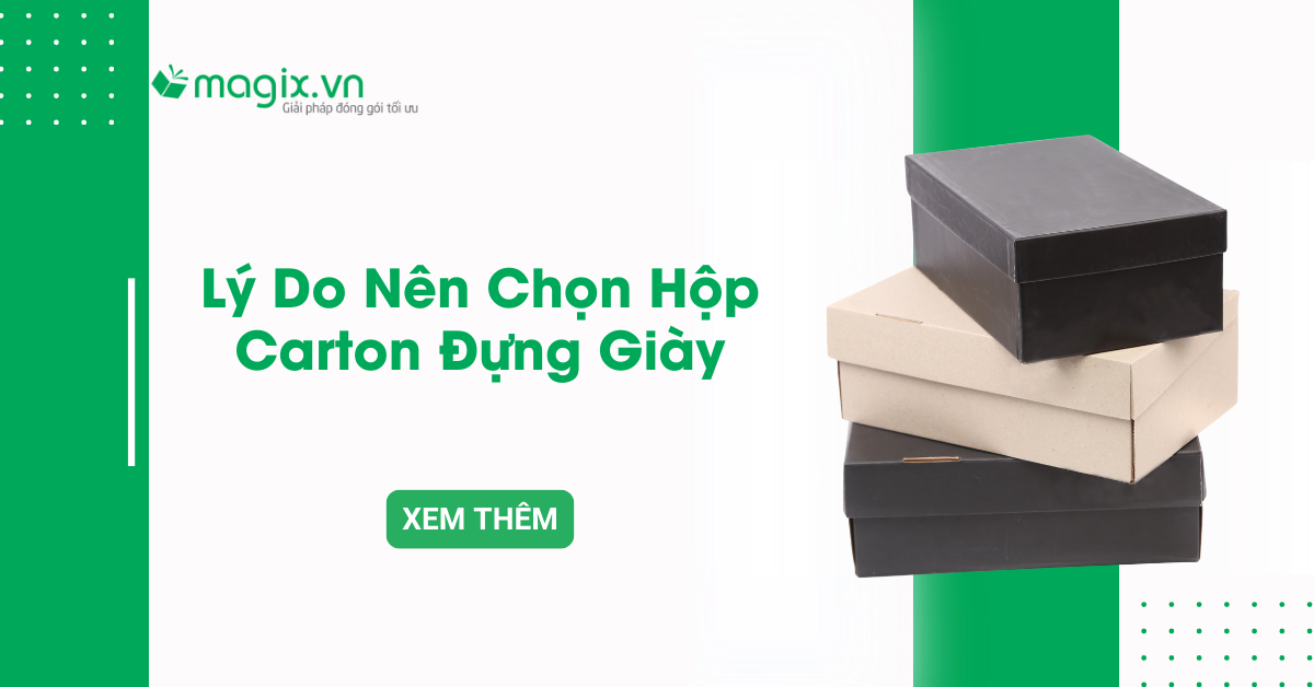 Tại sao nên sử dụng hộp carton đựng giày?