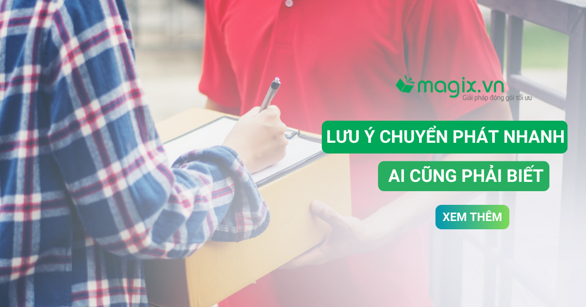 Lưu Ý Khi Chuyển Phát Nhanh Hàng Hóa Không Phải Ai Cũng Biết