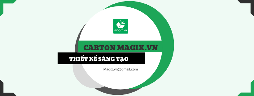 CARTON MAGIX.VN - THIẾT KẾ SÁNG TẠO