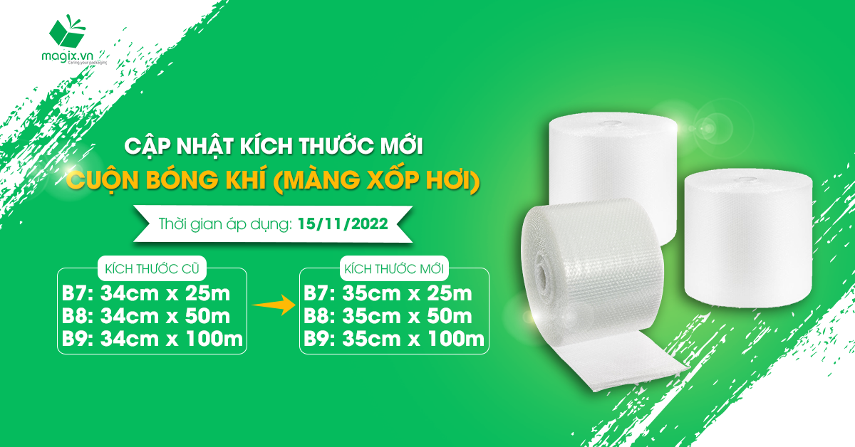 THAY ĐỔI KÍCH THƯỚC SẢN PHẨM CUỘN BÓNG KHÍ (MÀNG XỐP HƠI)