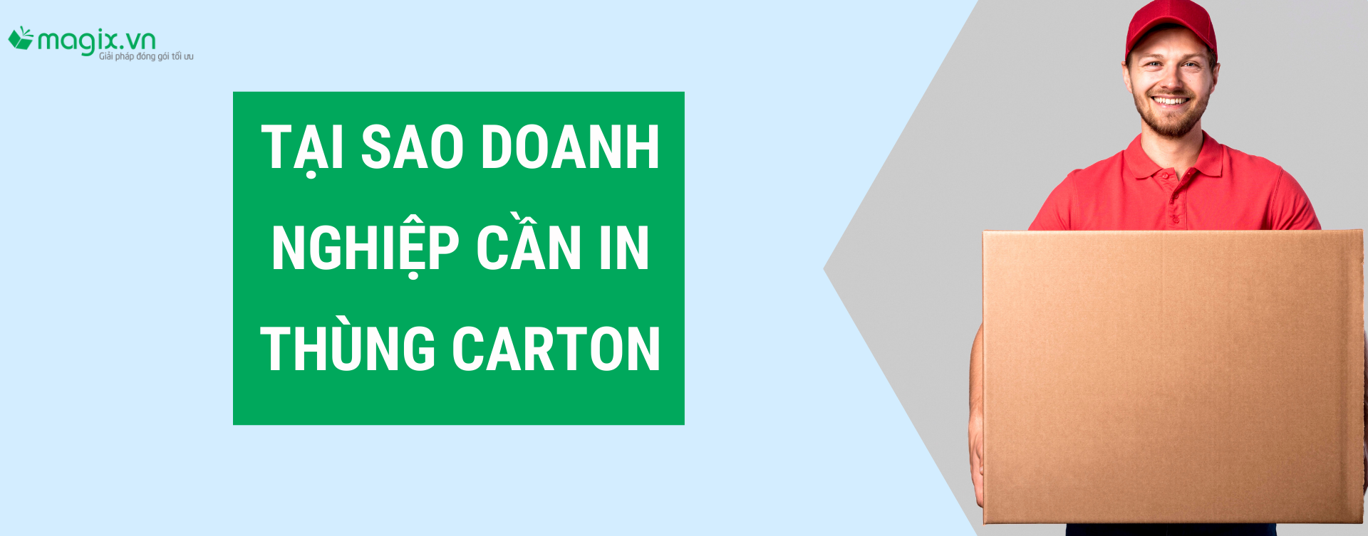 TẠI SAO DOANH NGHIỆP CẦN IN THÙNG CARTON?