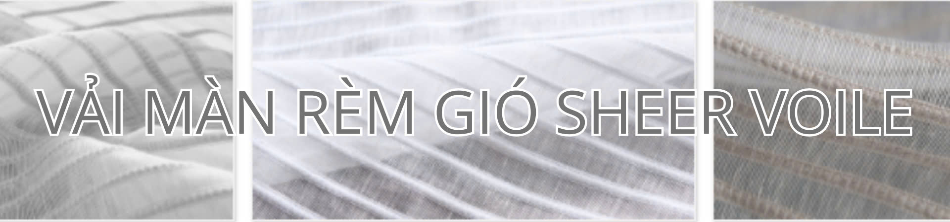 Vải Màn Rèm Gió - Sheer Voile Fabrics