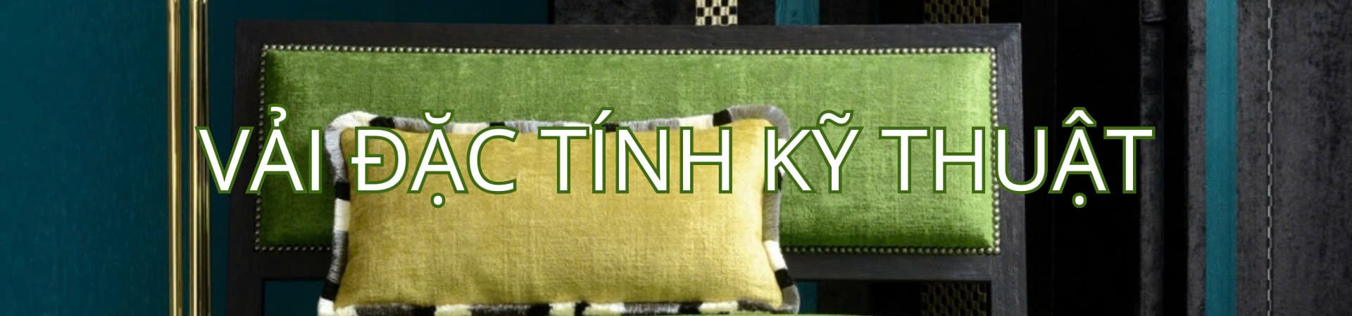 Vải Đặc Tính Kỹ Thuật - Performance Fabrics